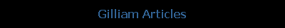 Gilliam Articles