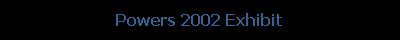 Powers 2002 Exhibit